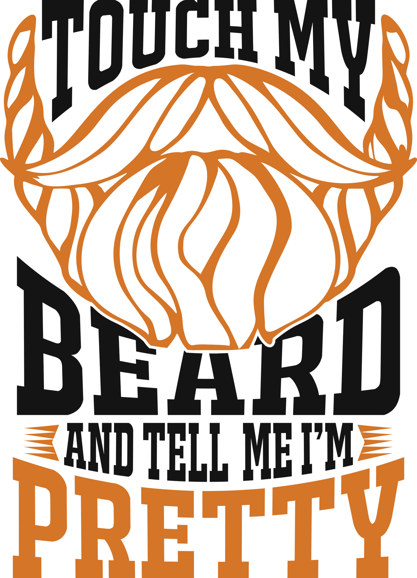 Touch My Beard T-Shirt