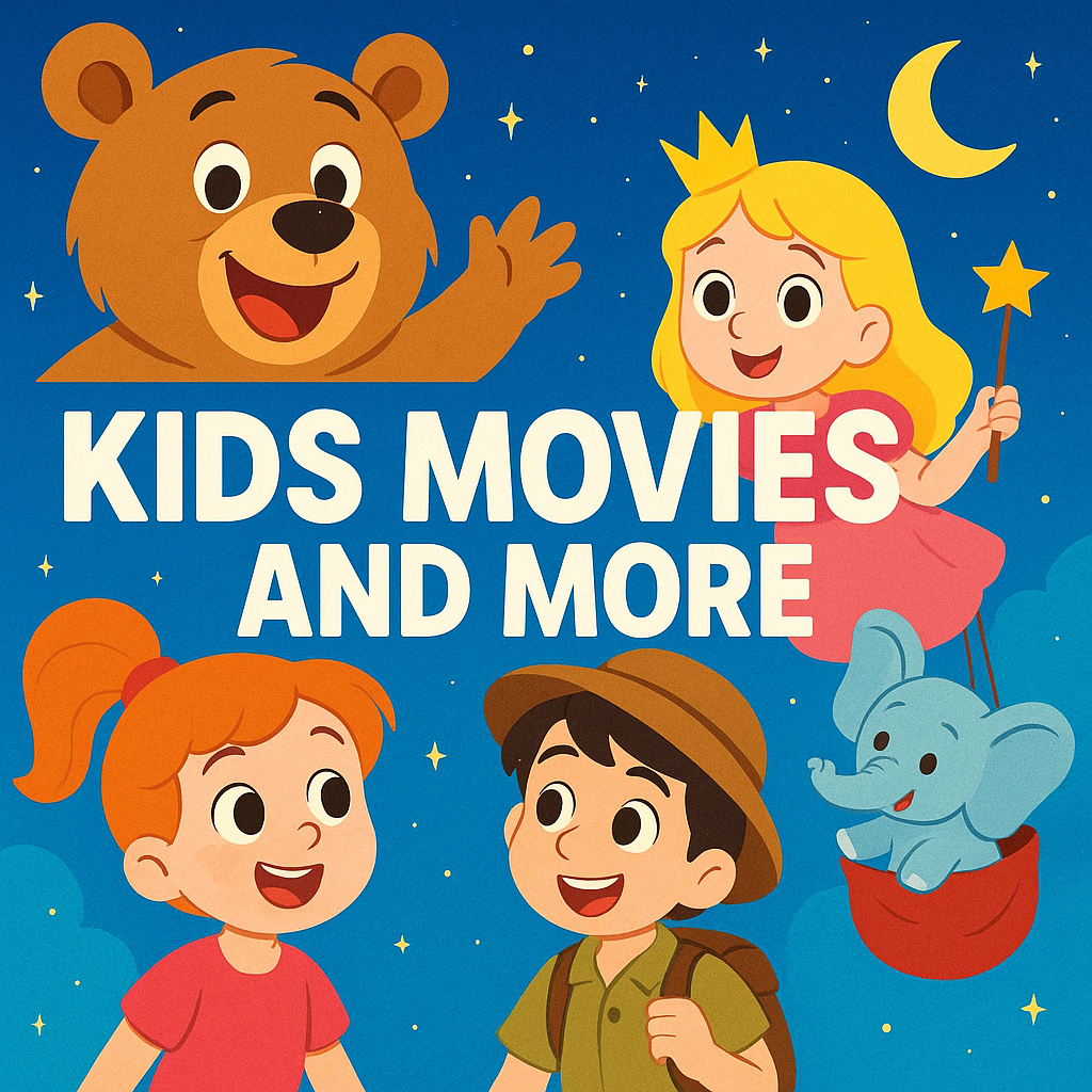 Kids, Movies & More