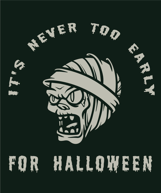 It's Never Too Early For Halloween