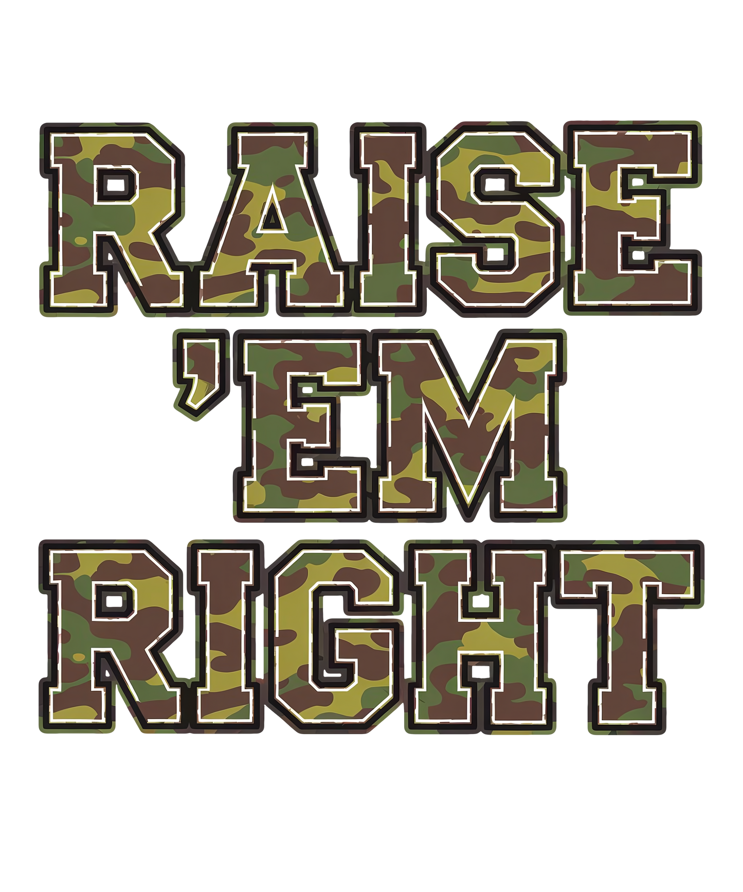 Raise 'Em Right