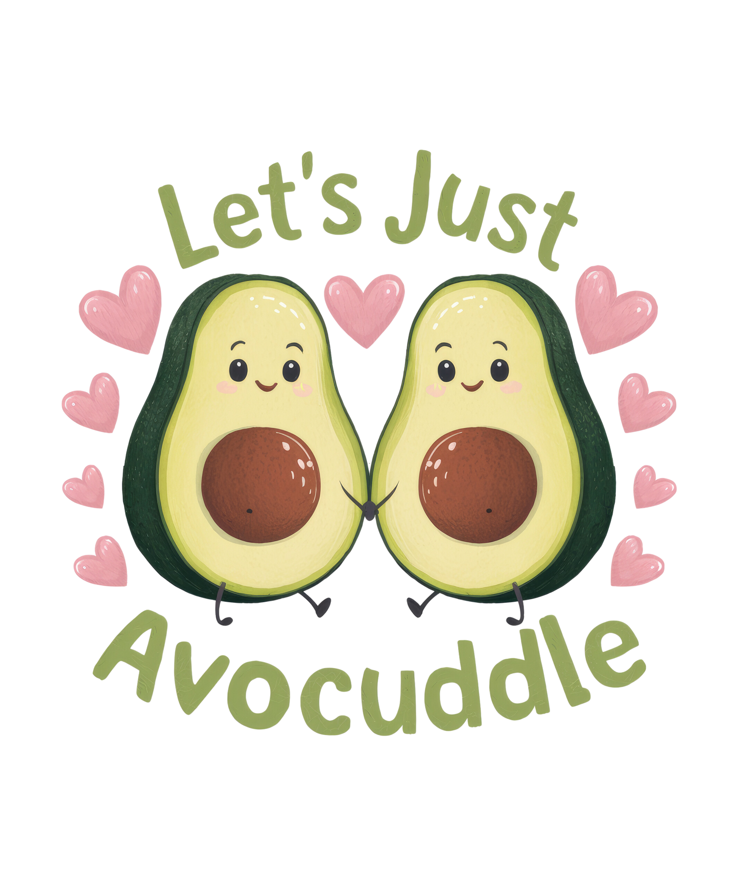Let's Just Avocuddle