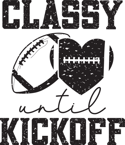 Classy Until Kickoff