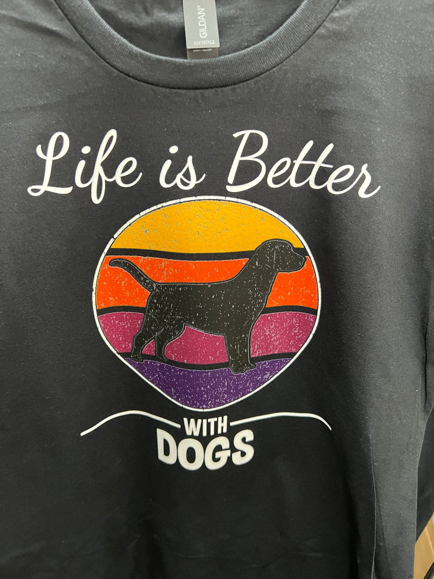 Life Is Better With Dogs T Shirt