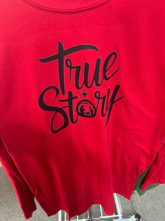 True Story Long Sleeve