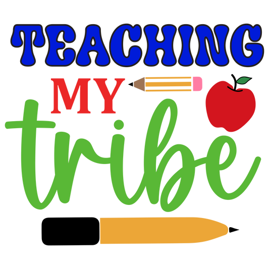 Teaching MY Tribe T-Shirt