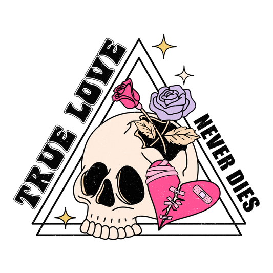 True Love Never Dies T-Shirt