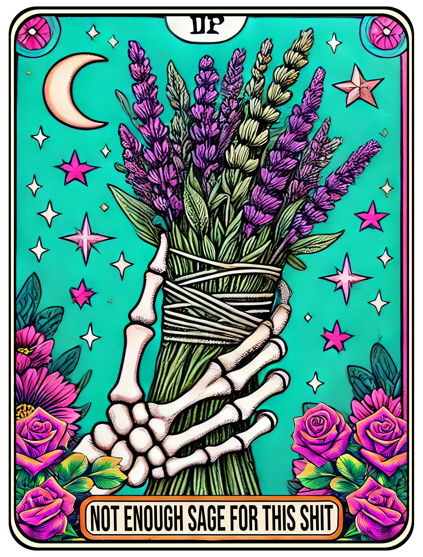 Not Enough Sage For This Sh*T T-Shirt