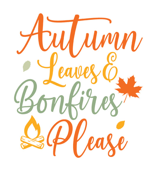 Autum Leaves & Bonfires Please